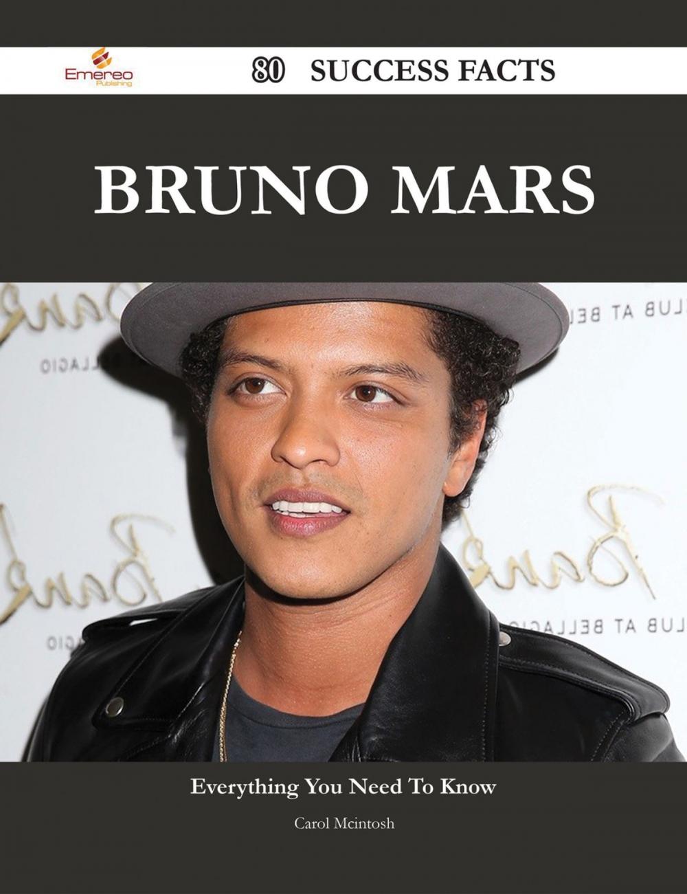 Big bigCover of Bruno Mars 80 Success Facts - Everything you need to know about Bruno Mars