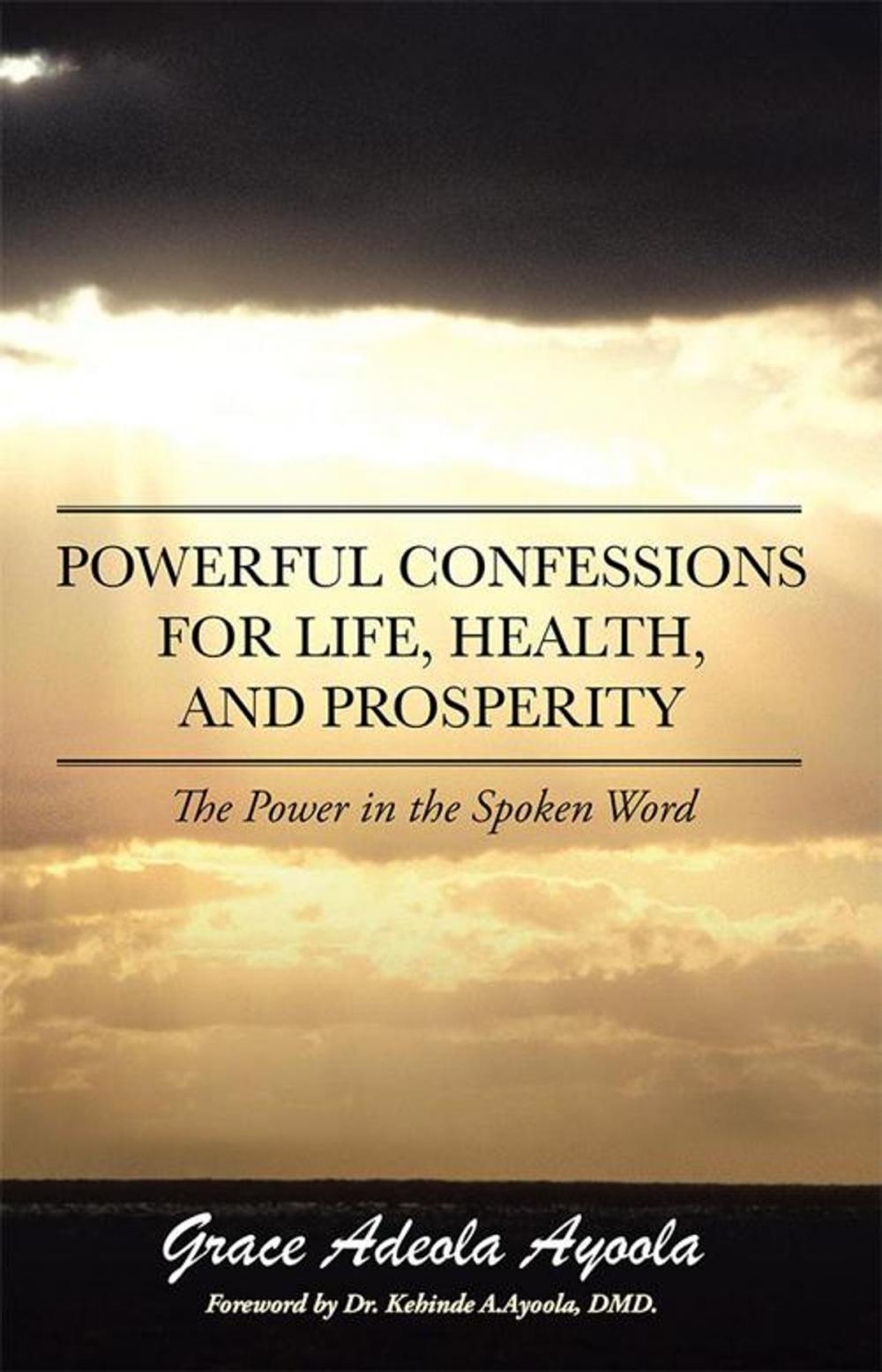 Big bigCover of Powerful Confessions for Life, Health, and Prosperity