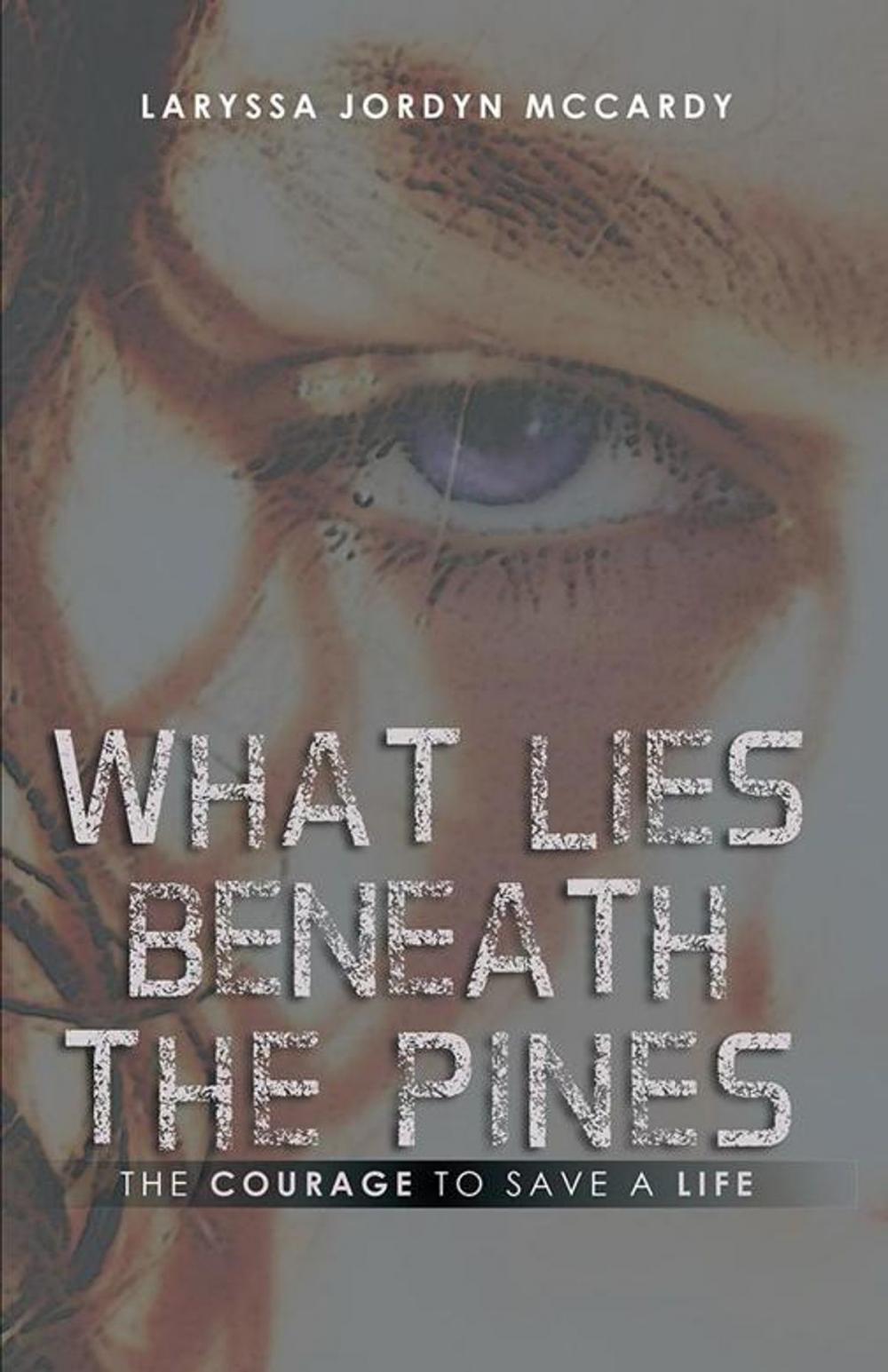 Big bigCover of What Lies Beneath the Pines