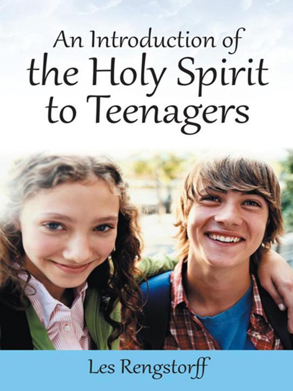 Big bigCover of An Introduction of the Holy Spirit to Teenagers