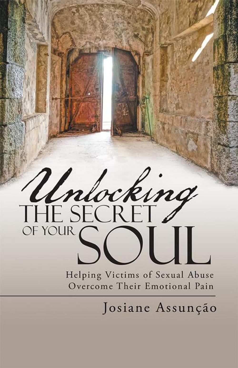 Big bigCover of Unlocking the Secret of Your Soul