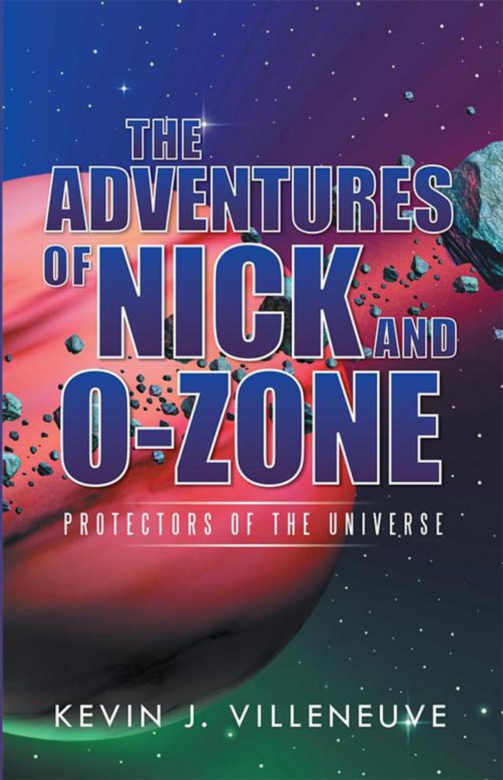 Big bigCover of The Adventures of Nick and O-Zone