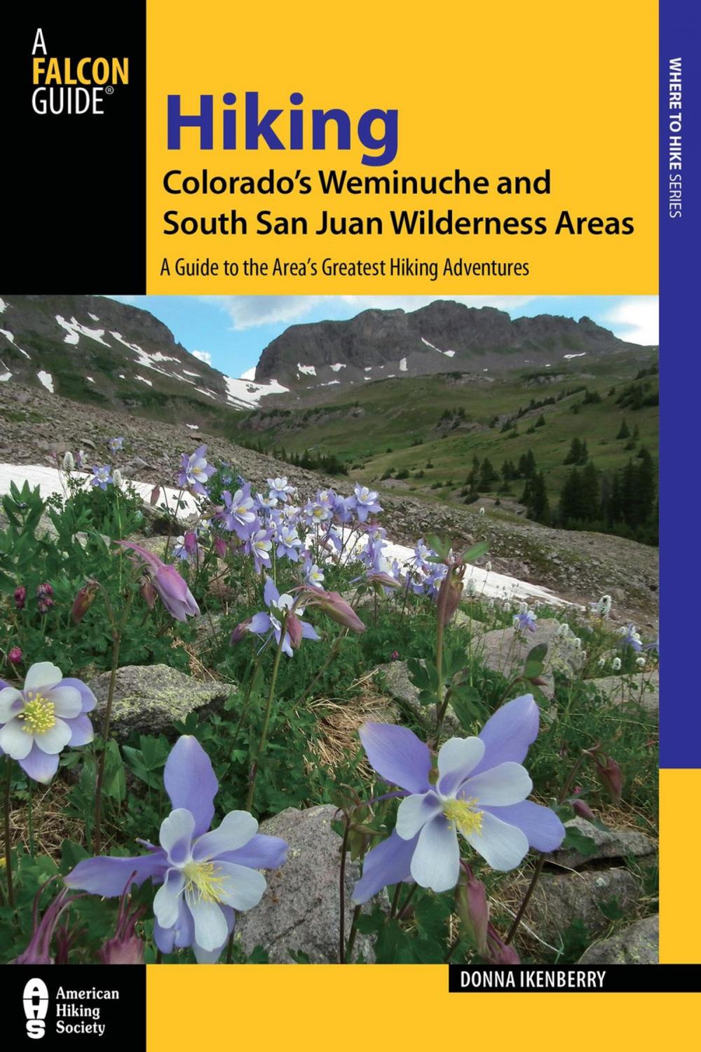 Big bigCover of Hiking Colorado's Weminuche and South San Juan Wilderness Areas