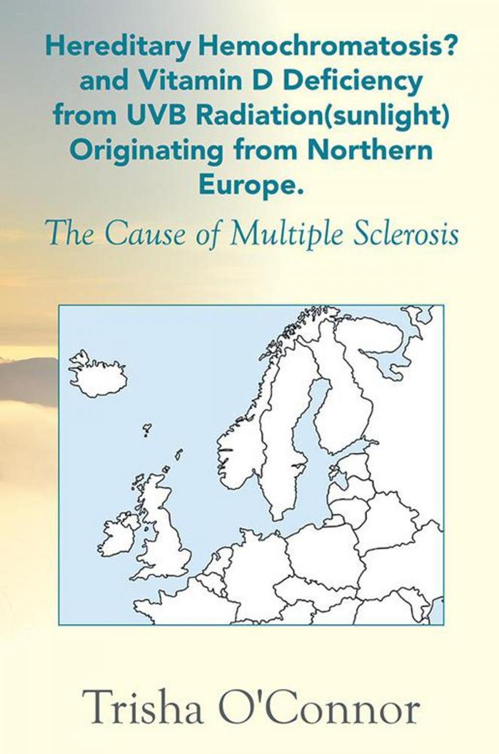 Big bigCover of Hereditary Hemochromatosis? and Vitamin D Deficiency from Uvb Radiation (Sunlight) Originating from Northern Europe