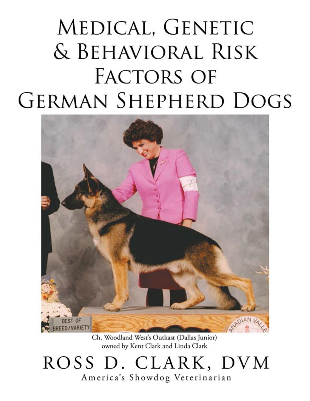 Big bigCover of Medical, Genetic & Behavioral Risk Factors of German Shepherd Dogs