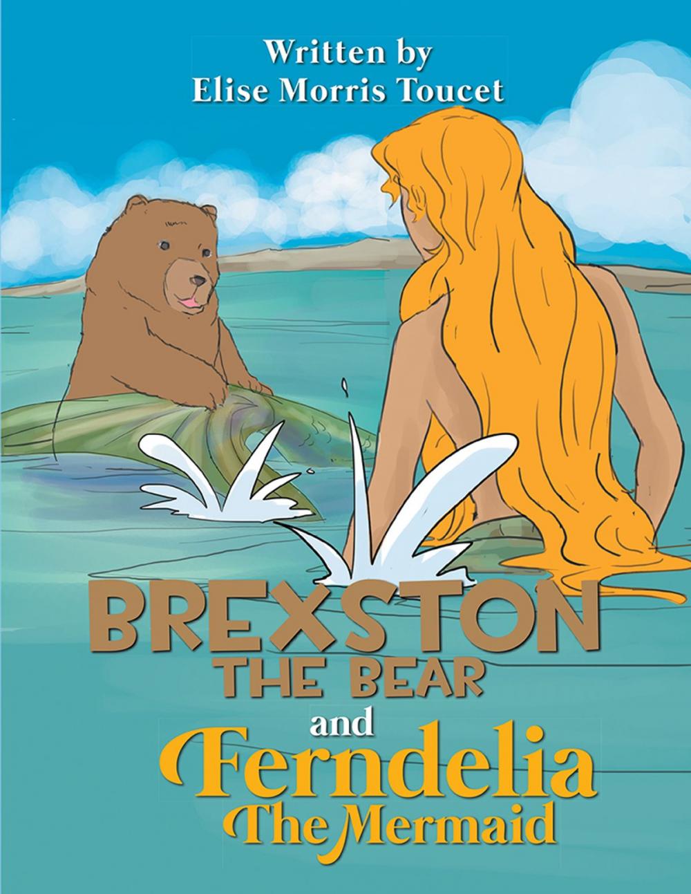 Big bigCover of Brexston the Bear and Ferndelia the Mermaid