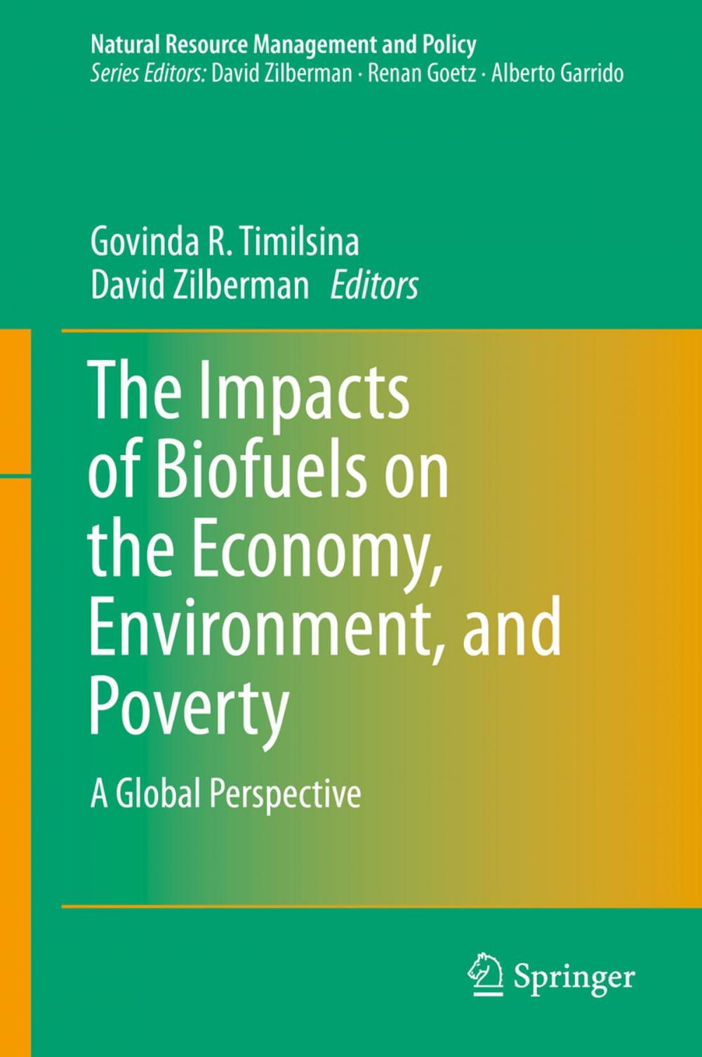 Big bigCover of The Impacts of Biofuels on the Economy, Environment, and Poverty