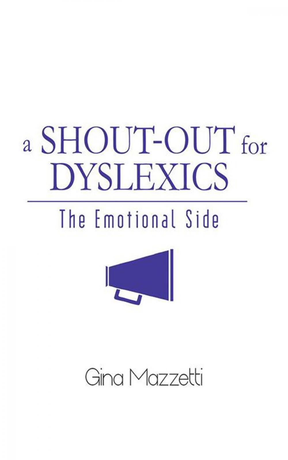 Big bigCover of A Shout-Out for Dyslexics