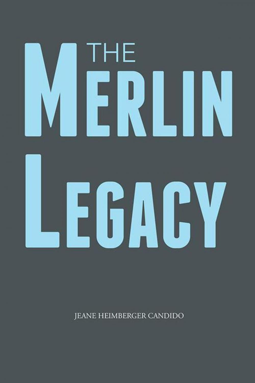 Big bigCover of The Merlin Legacy