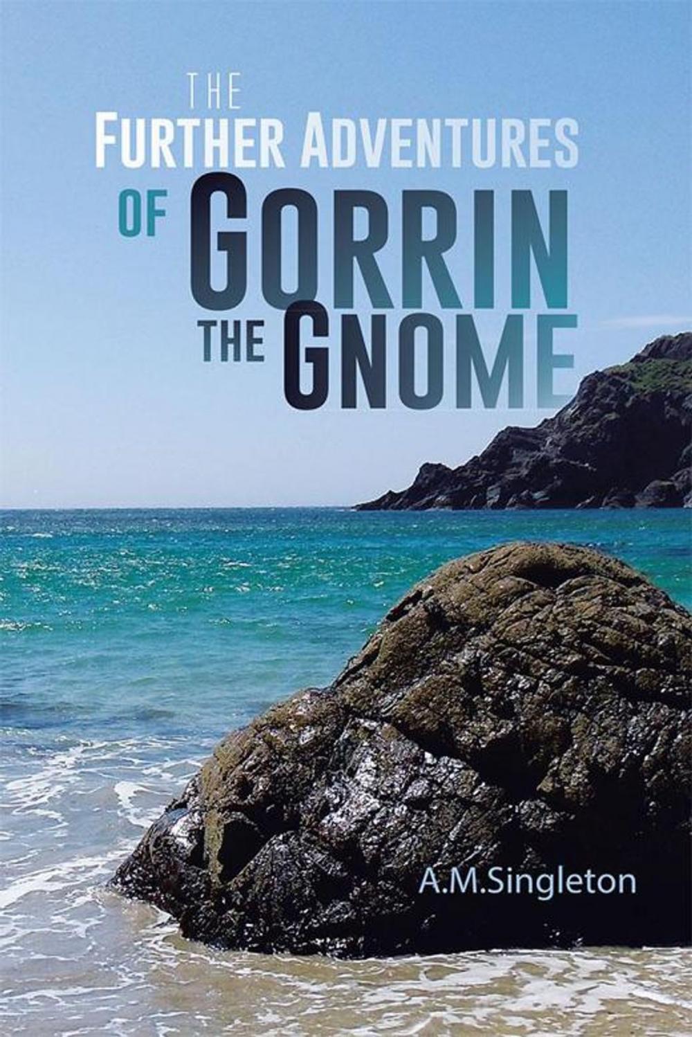 Big bigCover of The Further Adventures of Gorrin the Gnome