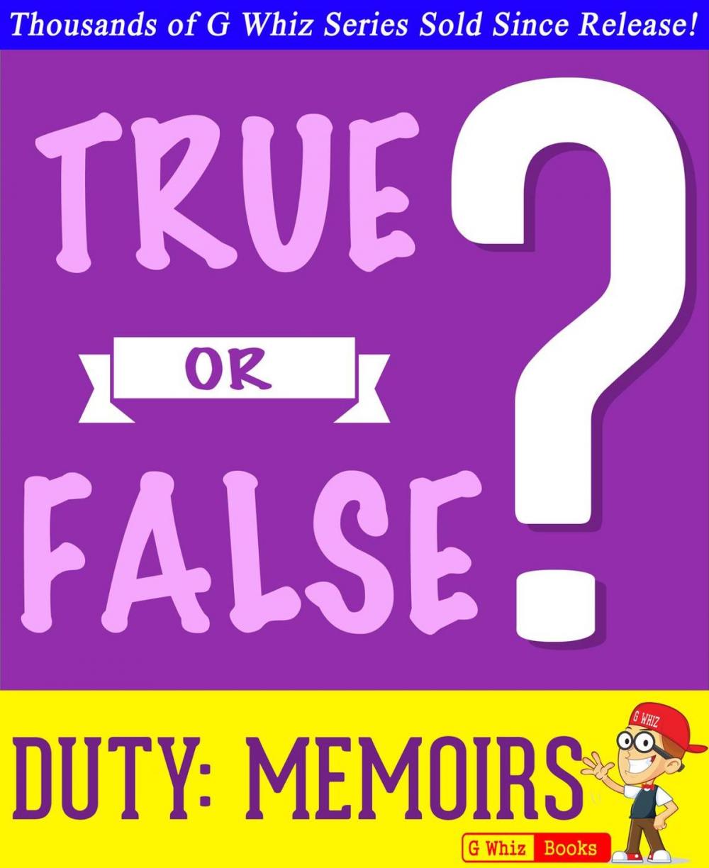 Big bigCover of Duty: Memoirs Of A Secretary At War - True or False?