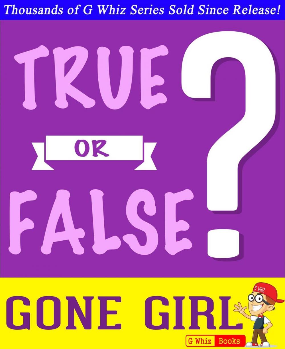 Big bigCover of Gone Girl - True or False?