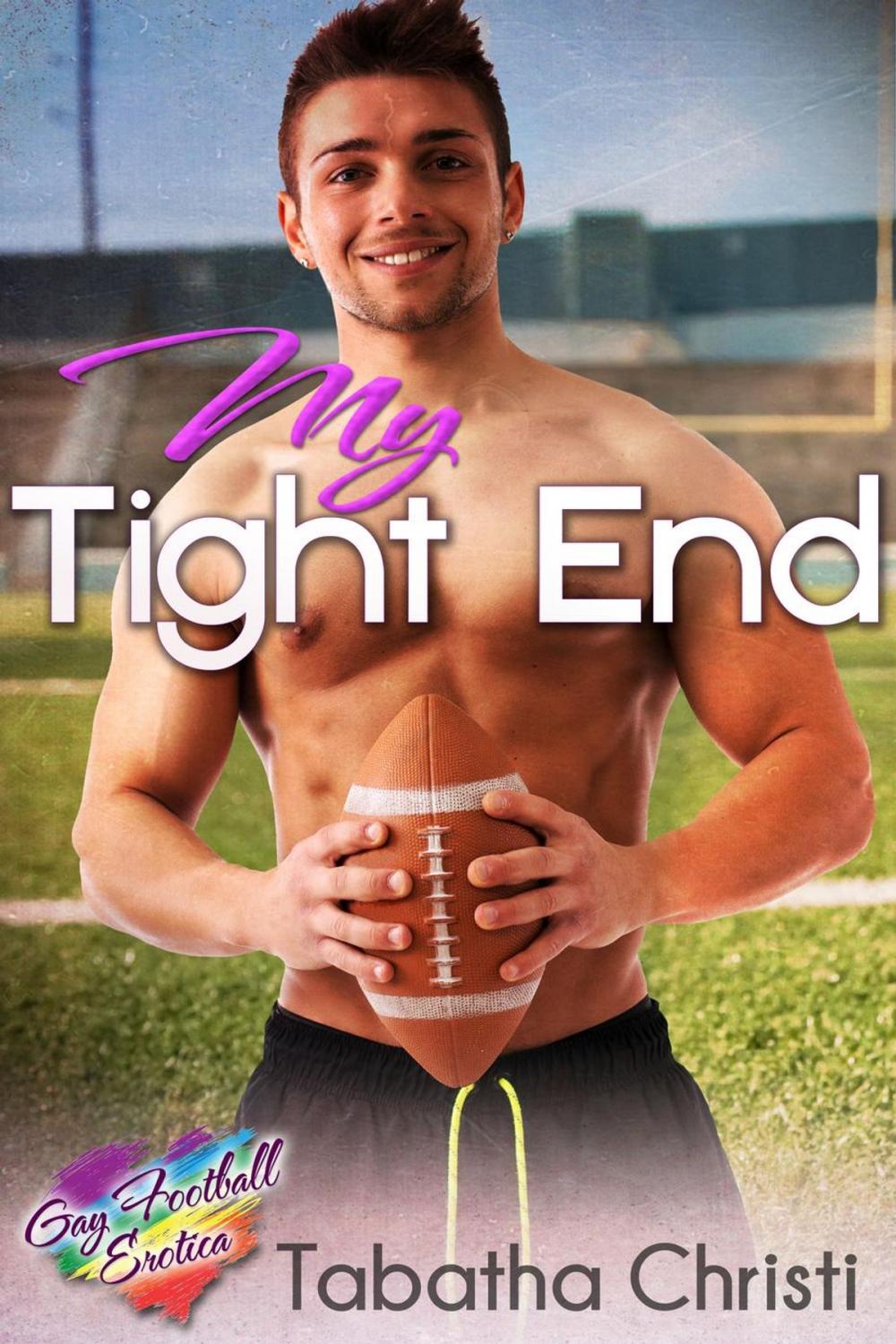 Big bigCover of My Tight End - Gay Football Erotica