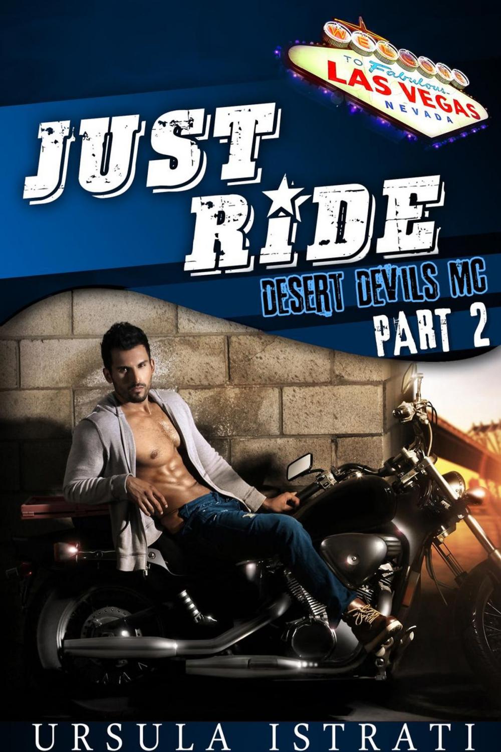 Big bigCover of Just Ride: Part 2 (Desert Devils MC)