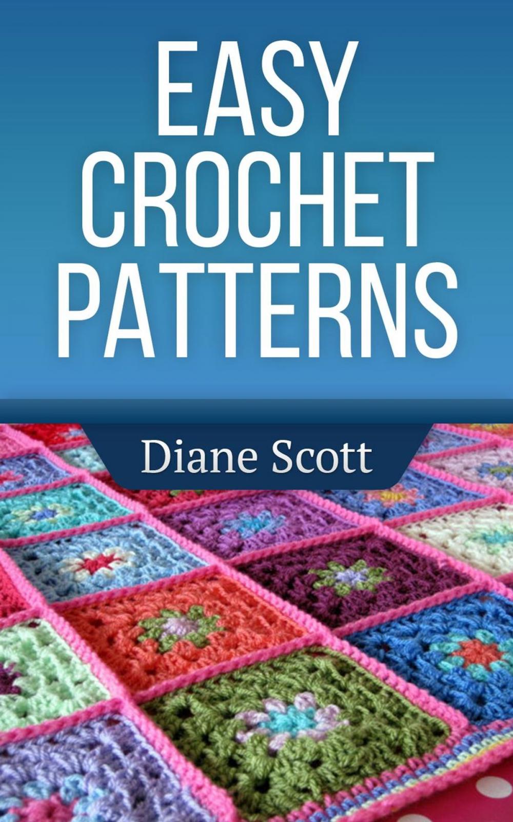 Big bigCover of Easy Crochet Patterns