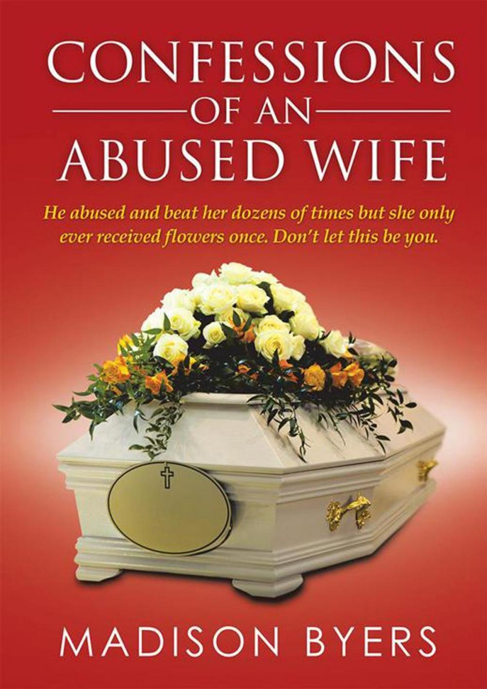 Big bigCover of Confessions of an Abused Wife