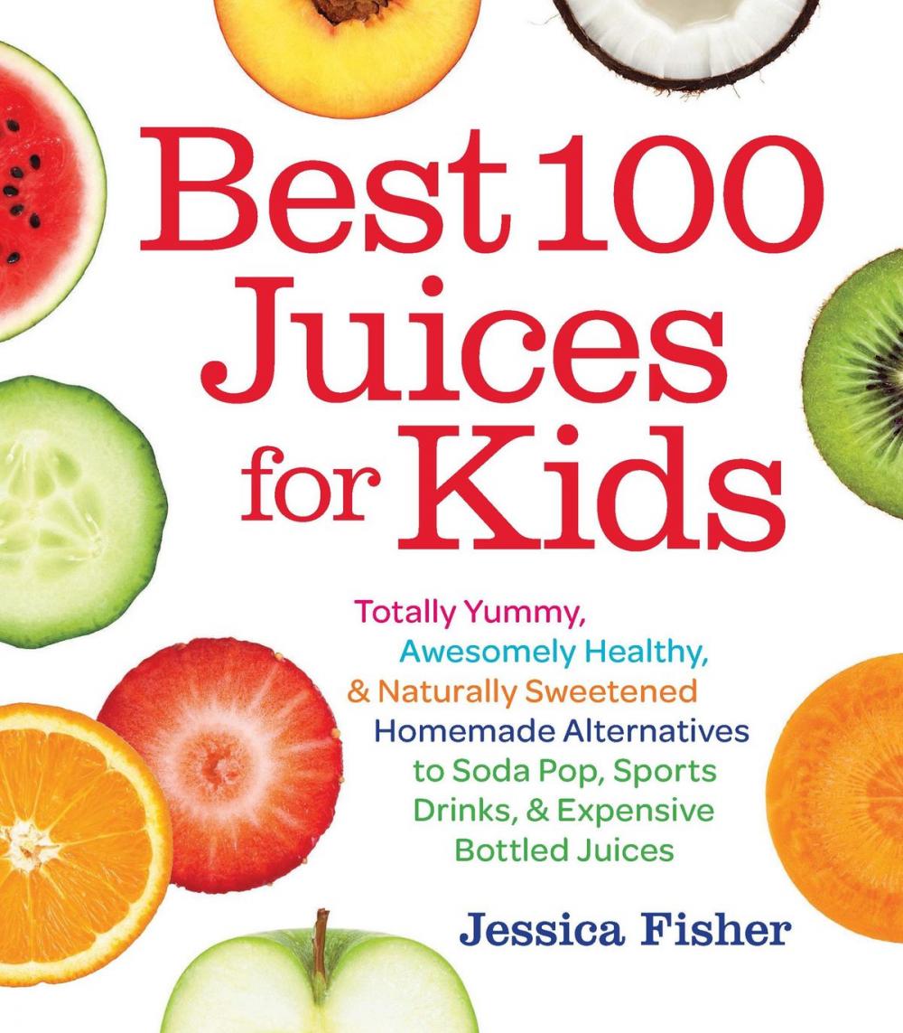 Big bigCover of Best 100 Juices for Kids