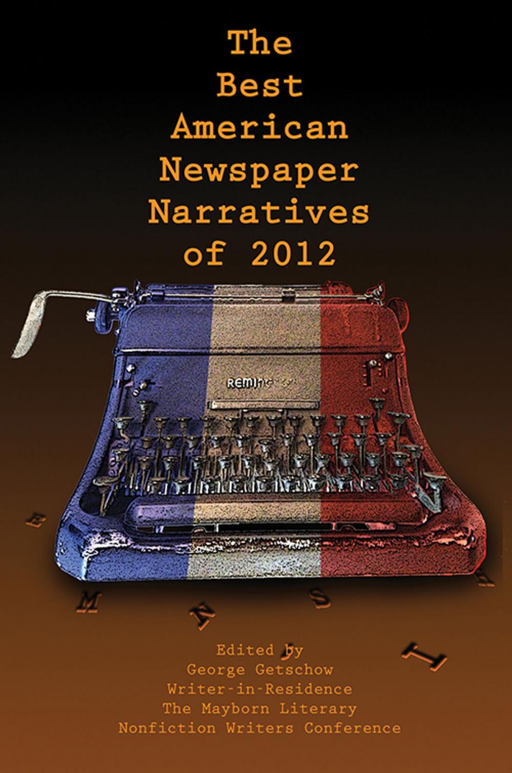 Big bigCover of The Best American Newspaper Narratives of 2012