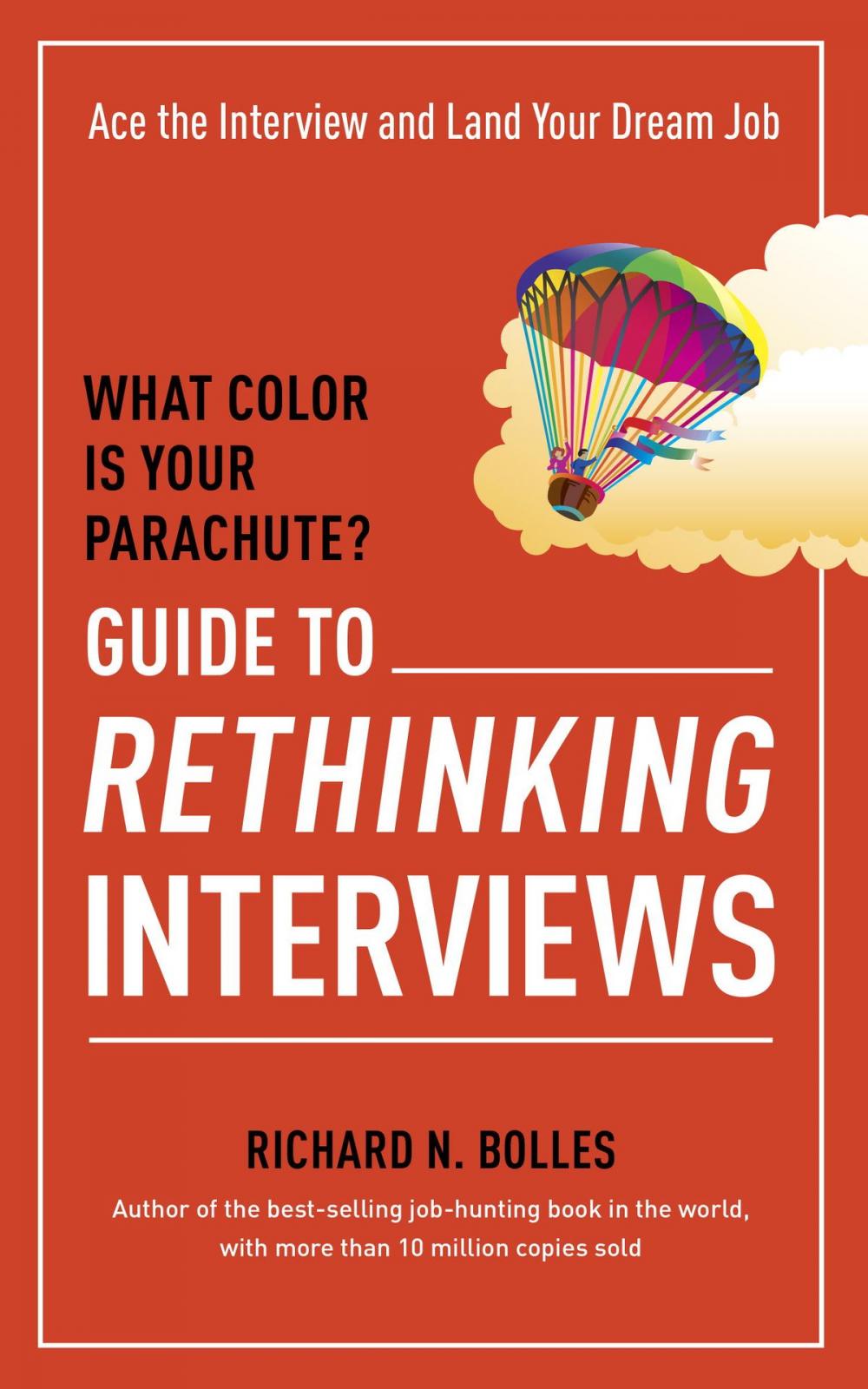 Big bigCover of What Color Is Your Parachute? Guide to Rethinking Interviews