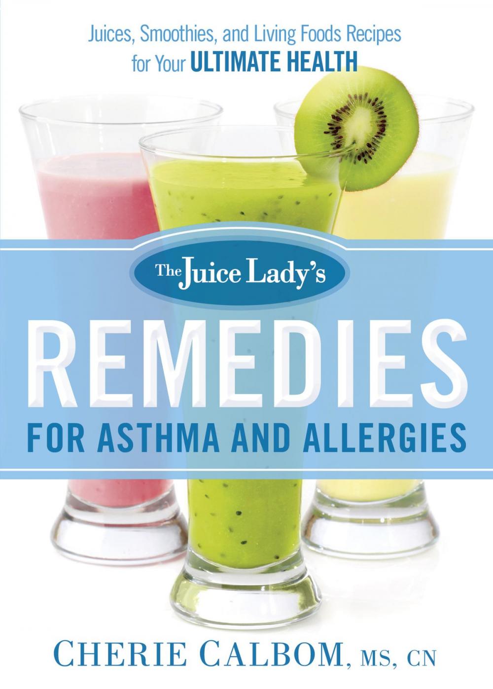 Big bigCover of The Juice Lady's Remedies for Asthma and Allergies