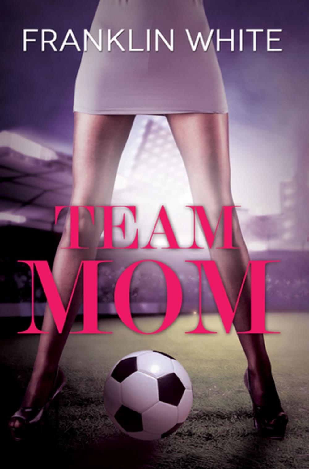 Big bigCover of Team Mom