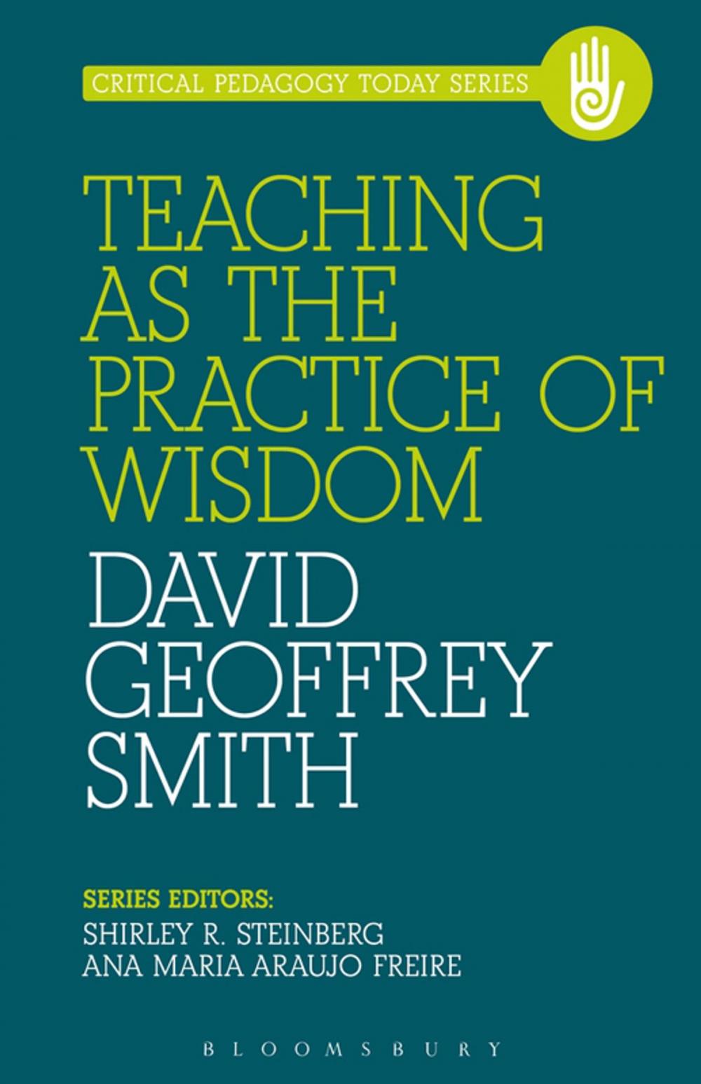 Big bigCover of Teaching as the Practice of Wisdom