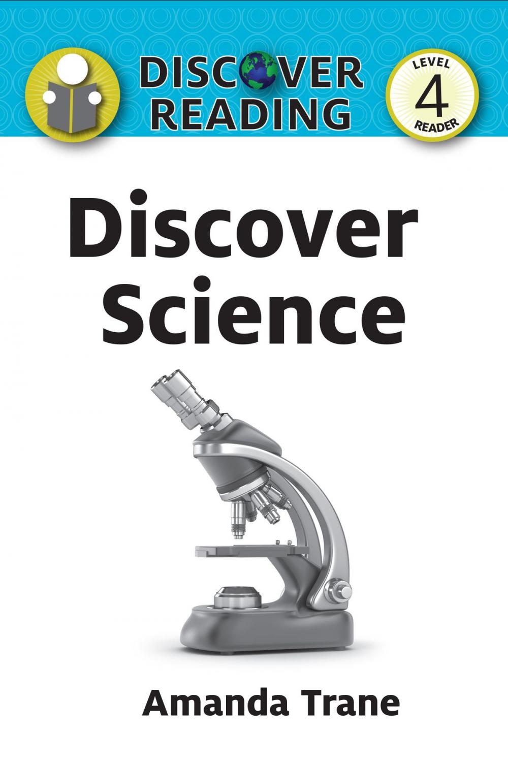 Big bigCover of Discover Science: Level 4 Reader