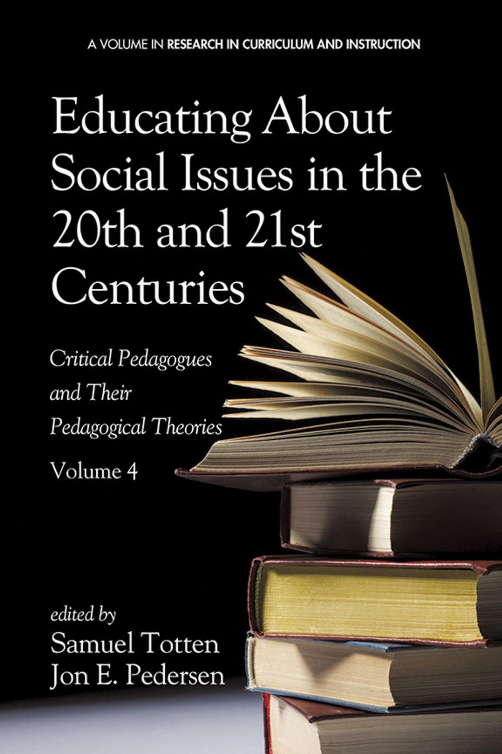 Big bigCover of Educating About Social Issues in the 20th and 21st Centuries Vol 4