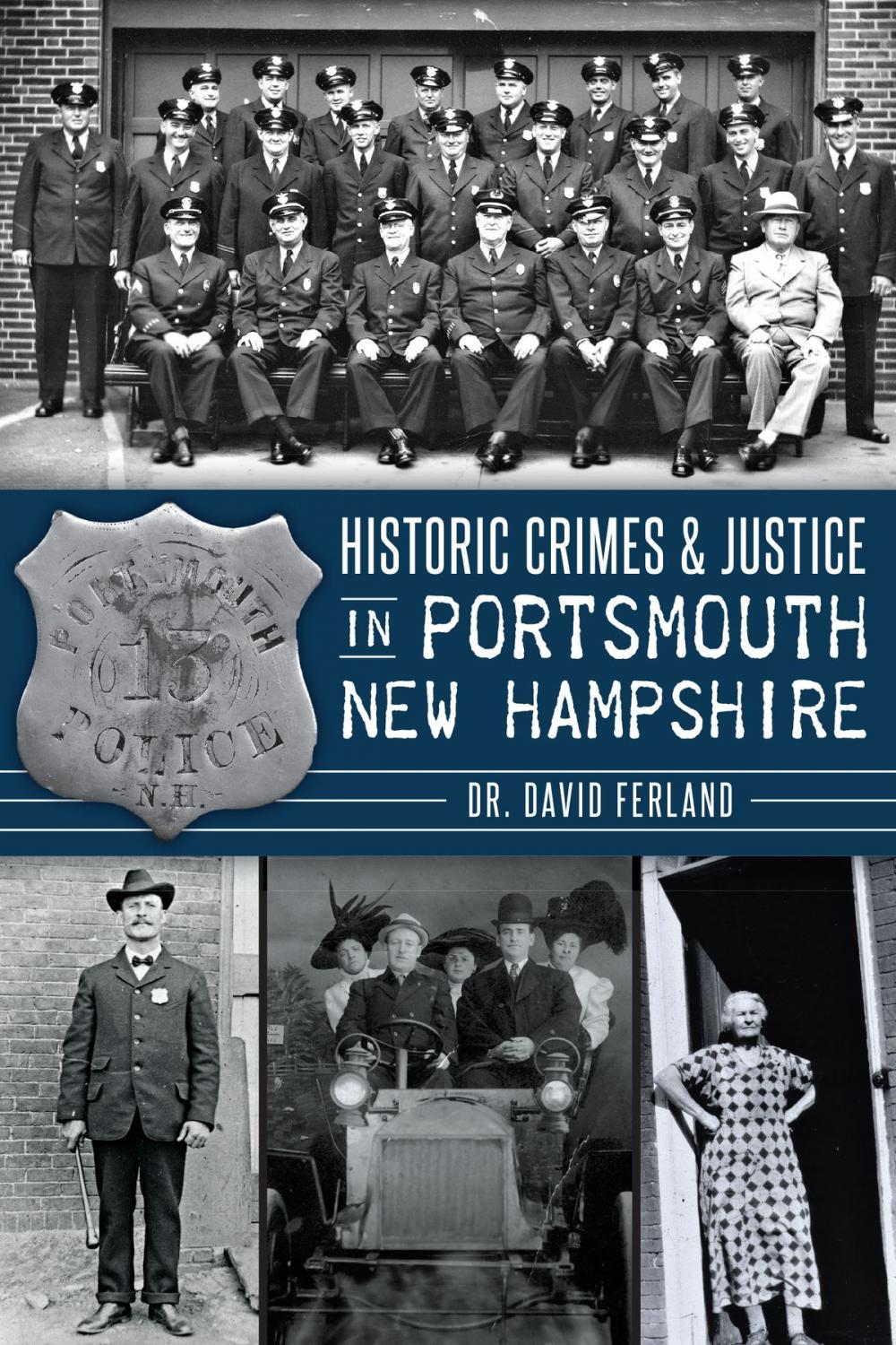 Big bigCover of Historic Crimes & Justice in Portsmouth, New Hampshire