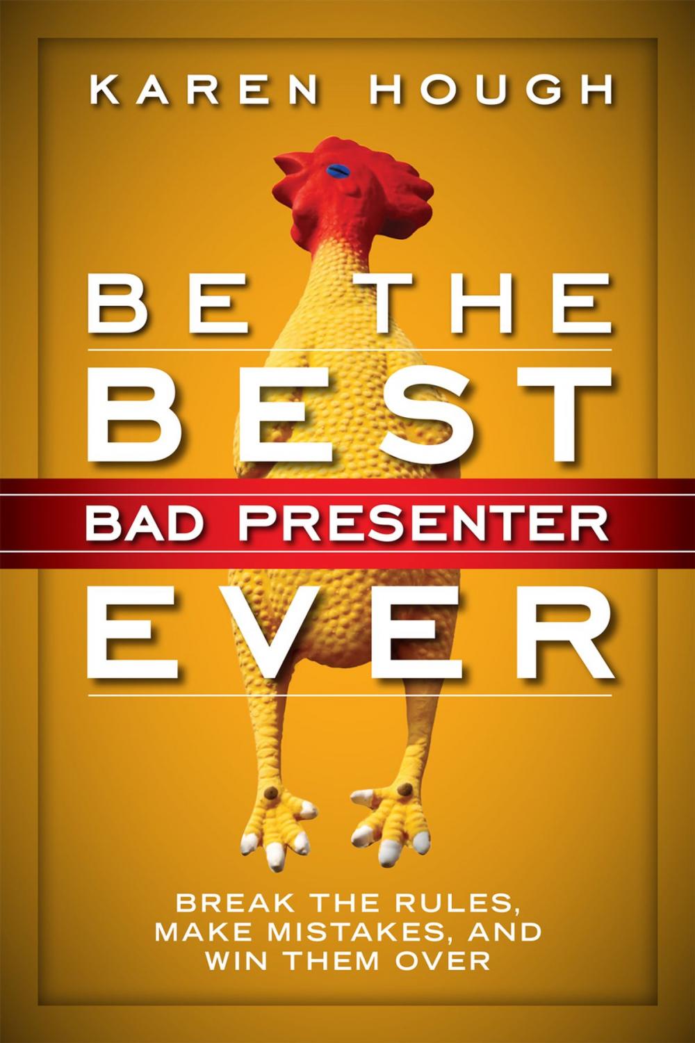 Big bigCover of Be the Best Bad Presenter Ever