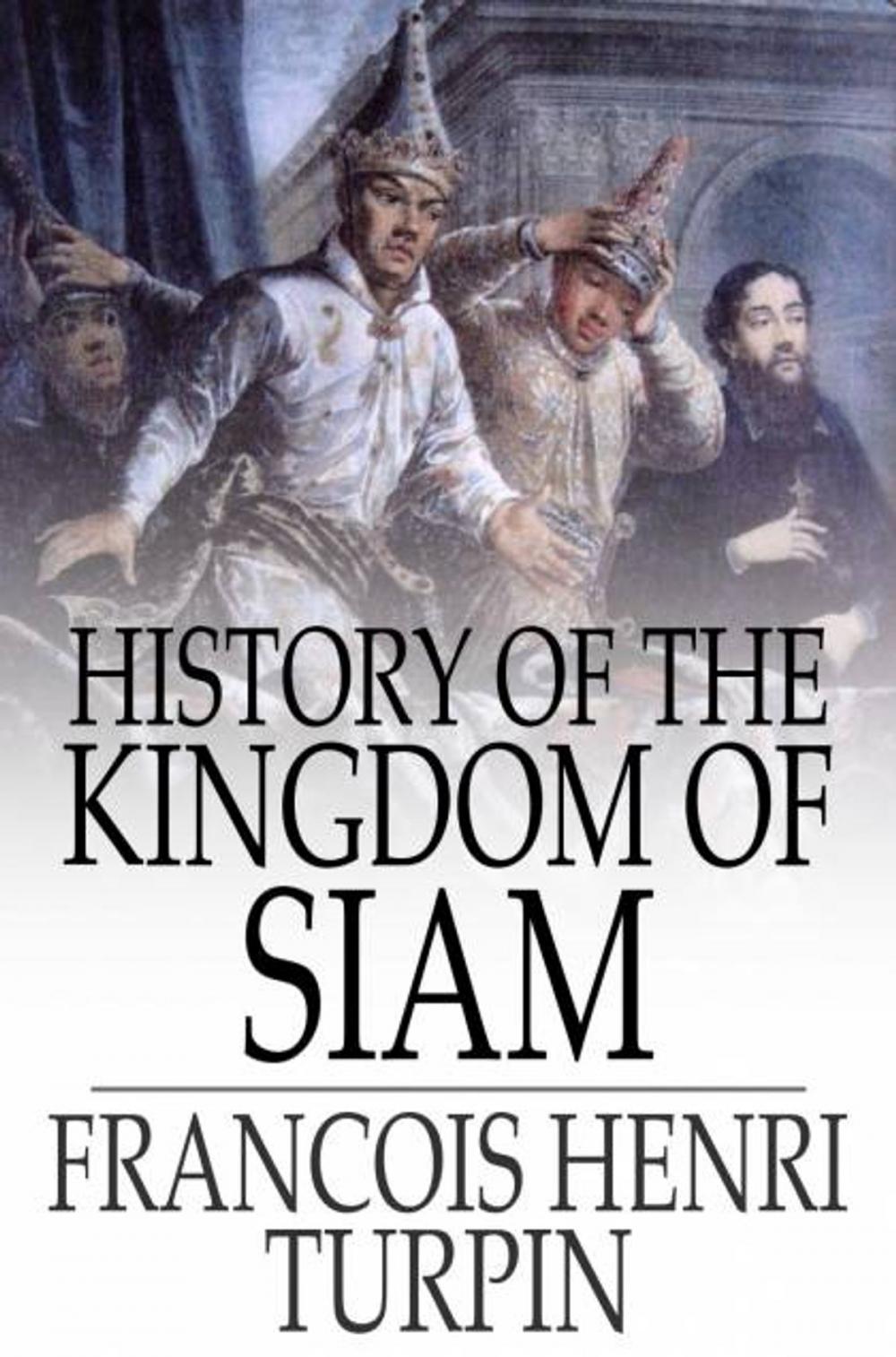 Big bigCover of History of the Kingdom of Siam