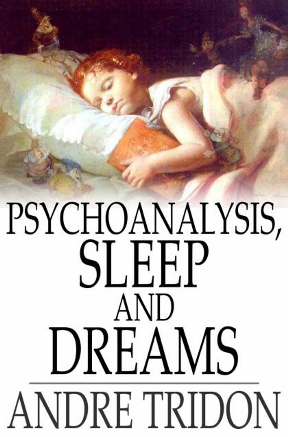 Big bigCover of Psychoanalysis, Sleep and Dreams