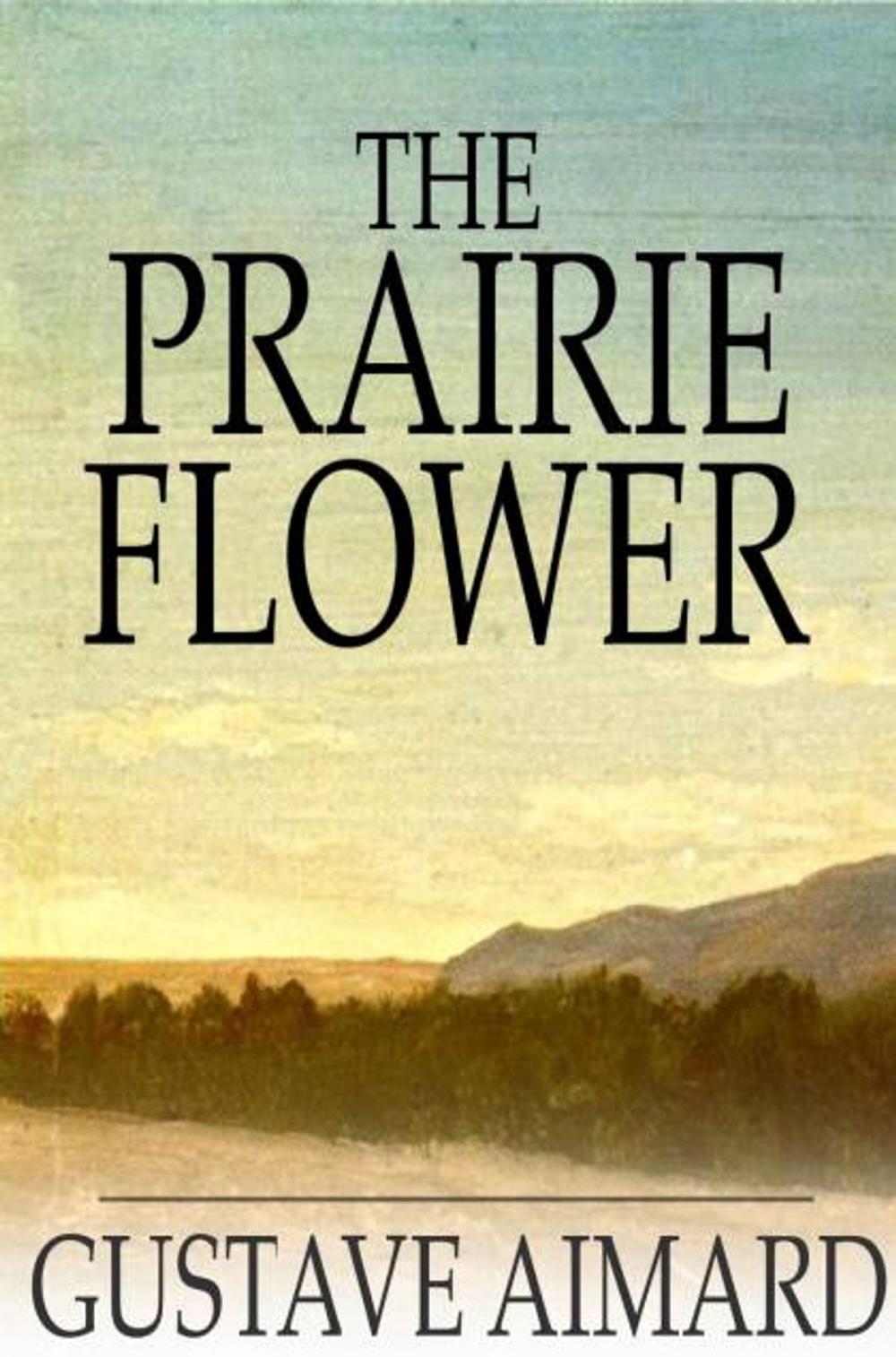 Big bigCover of The Prairie Flower