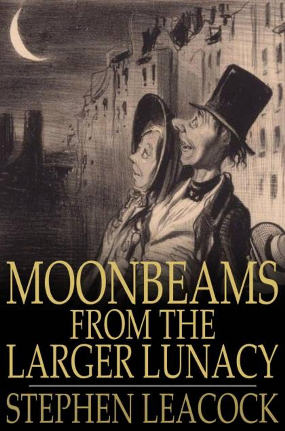 Big bigCover of Moonbeams From the Larger Lunacy