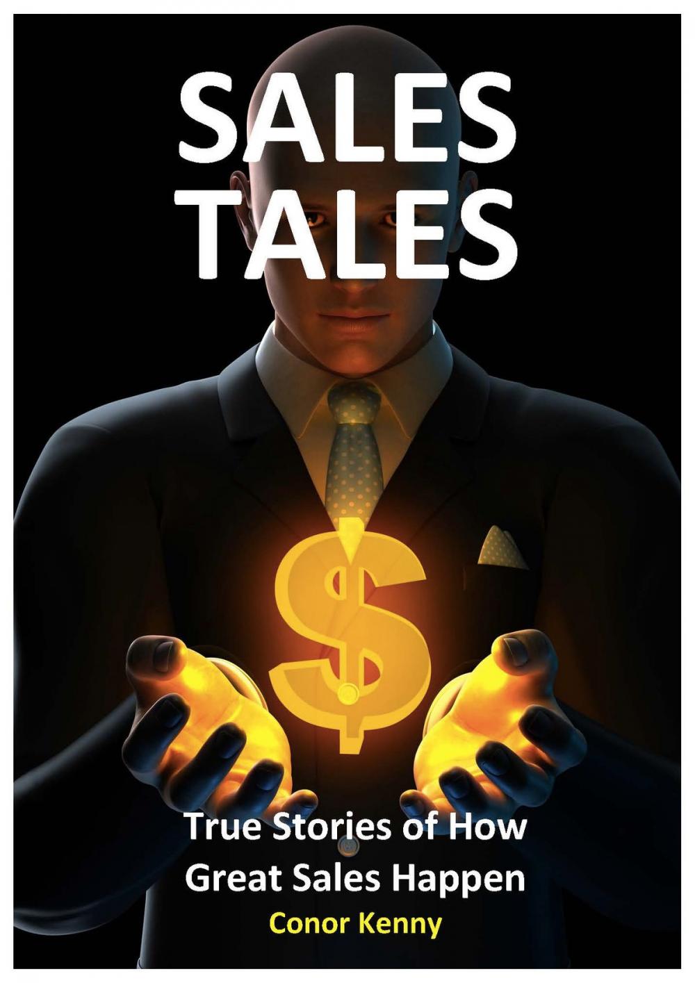 Big bigCover of Sales Tales: True Stories of How Great Sales Happen