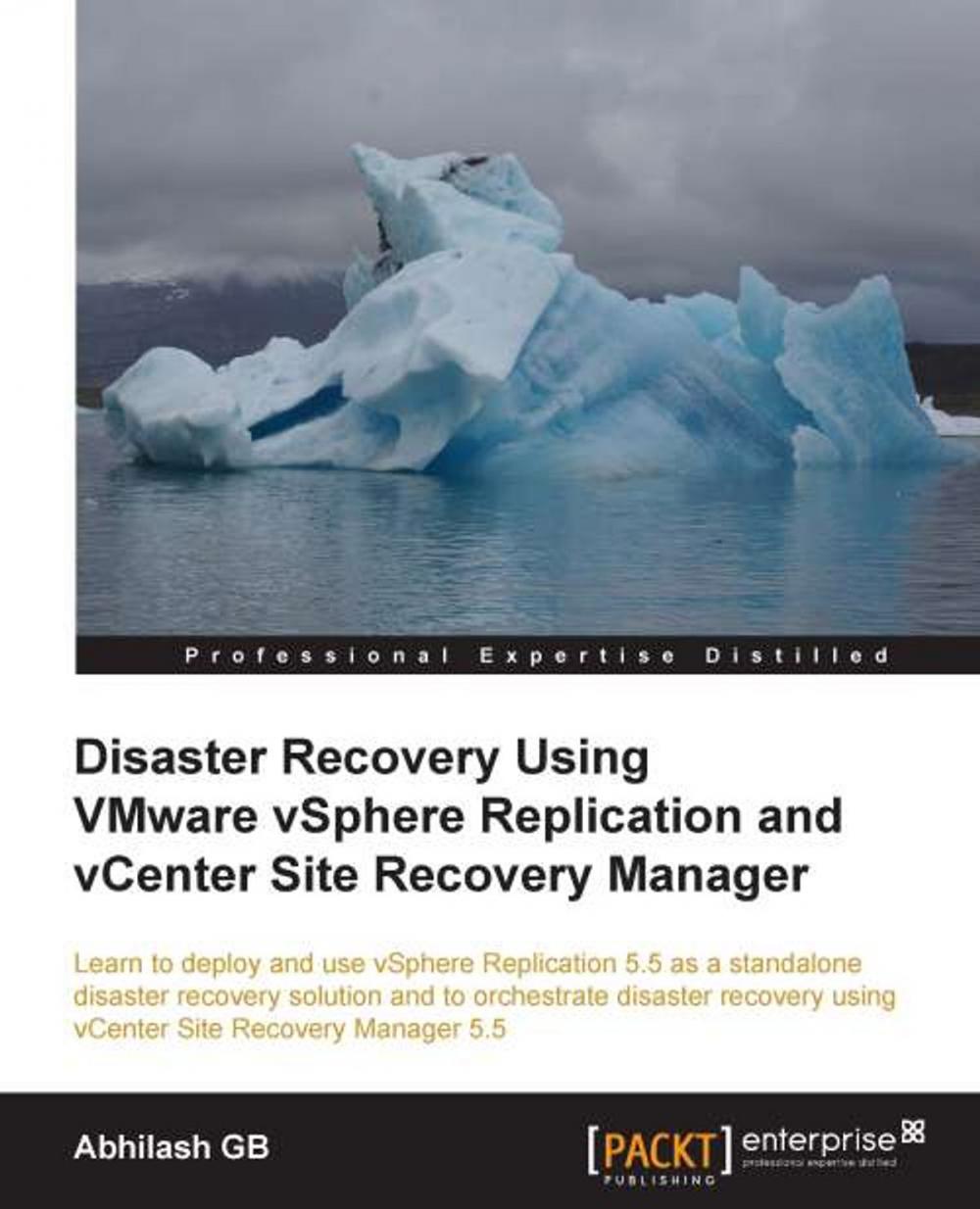 Big bigCover of Disaster Recovery Using VMware vSphere Replication and vCenter Site Recovery Manager