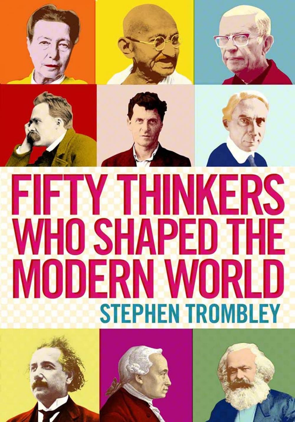 Big bigCover of Fifty Thinkers Who Shaped the Modern World