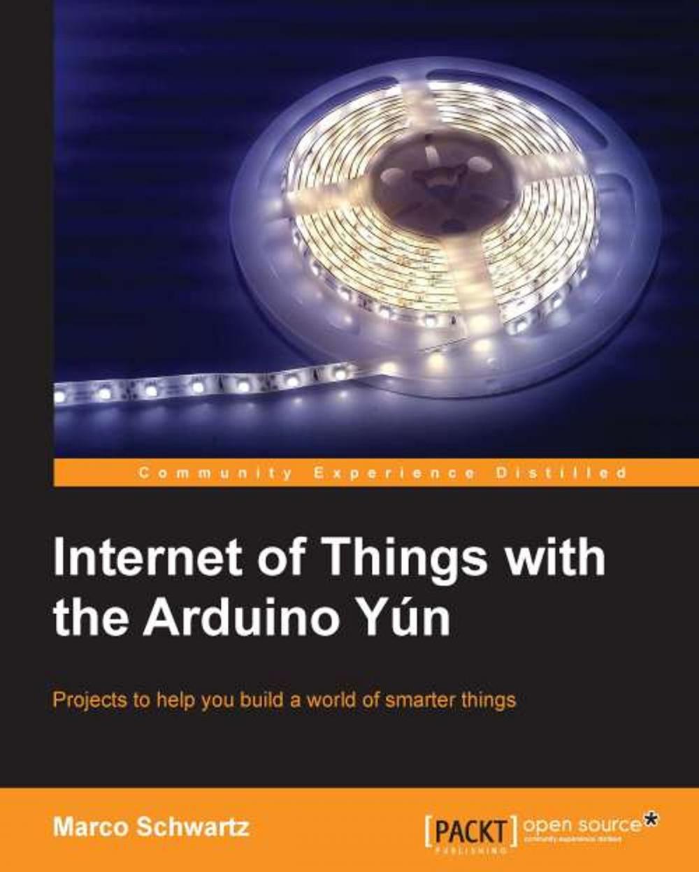 Big bigCover of Internet of Things with the Arduino Yún