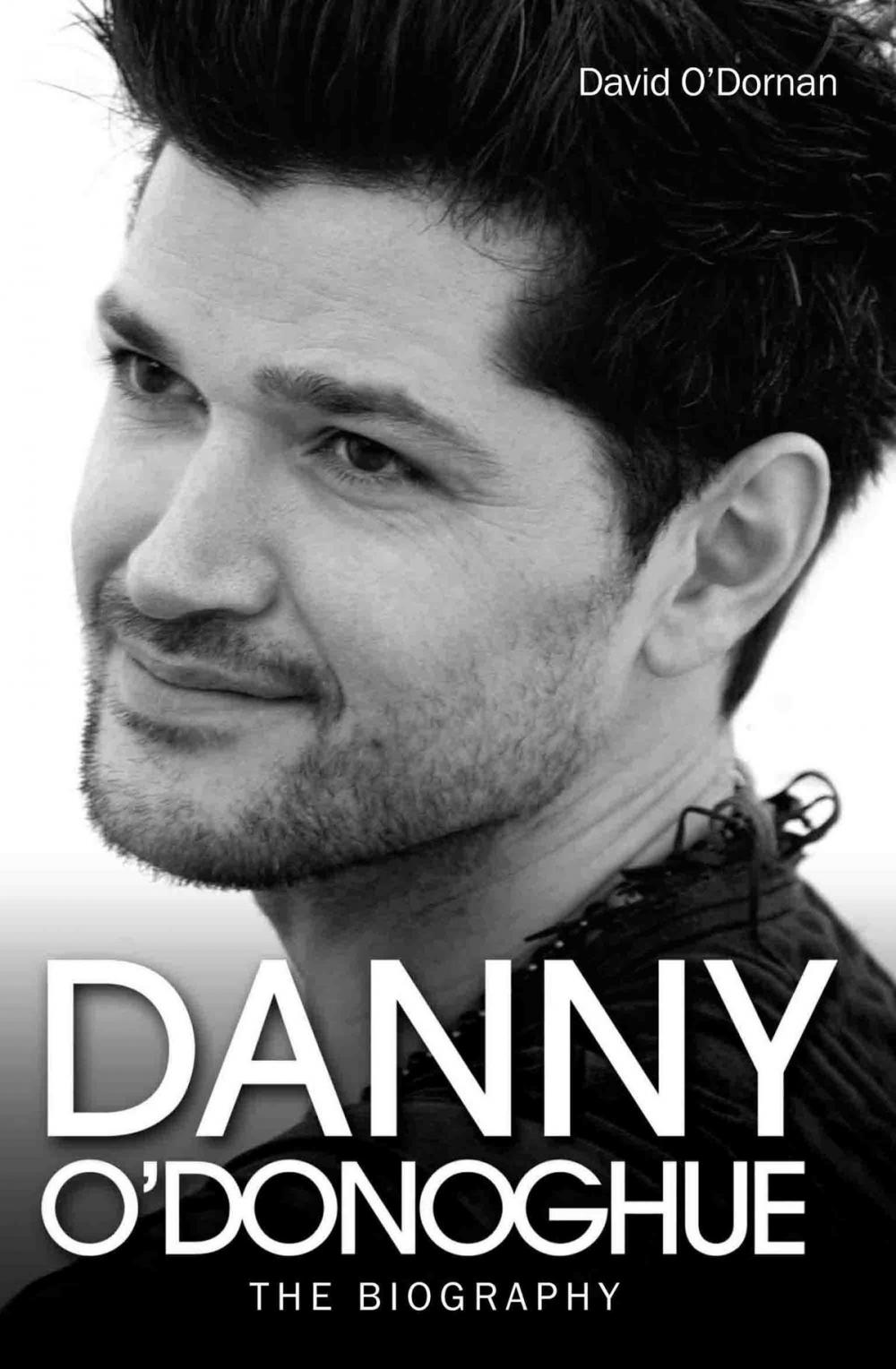 Big bigCover of Danny O'Donoghue - The Biography