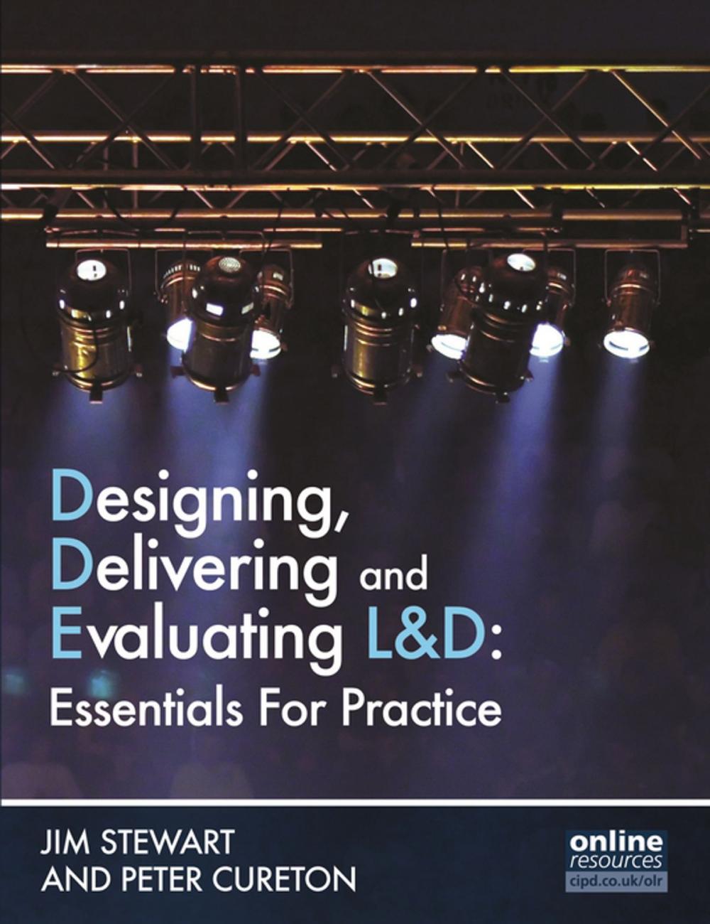 Big bigCover of Designing, Delivering and Evaluating L&D