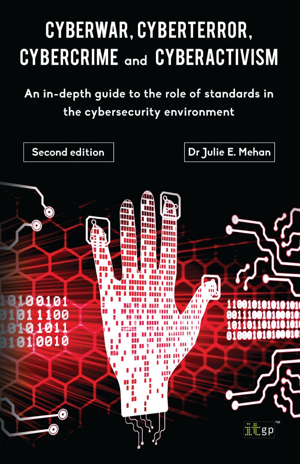 Big bigCover of Cyberwar, Cyberterror, Cybercrime & Cyberactivism (2nd Edition)