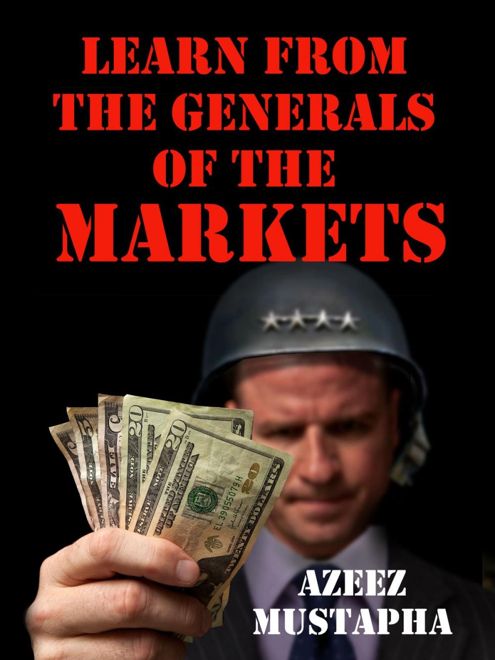 Big bigCover of Learn From the Generals of the Market