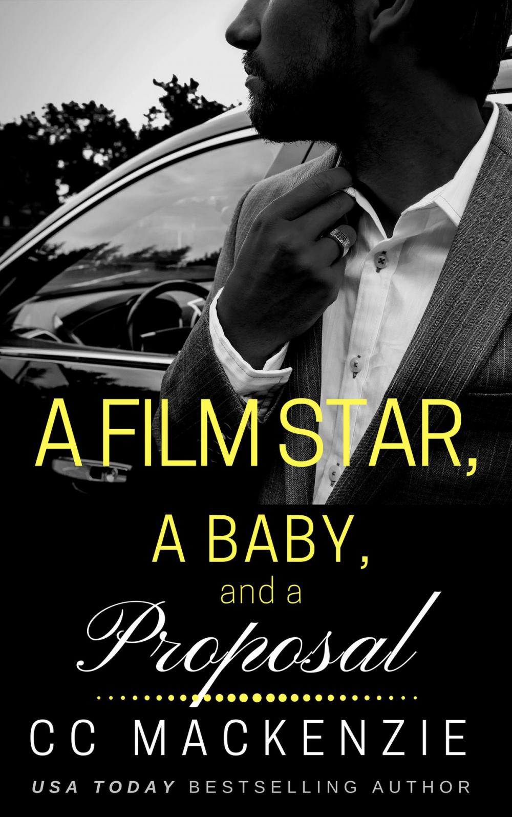 Big bigCover of A Film Star, A Baby, And A Proposal