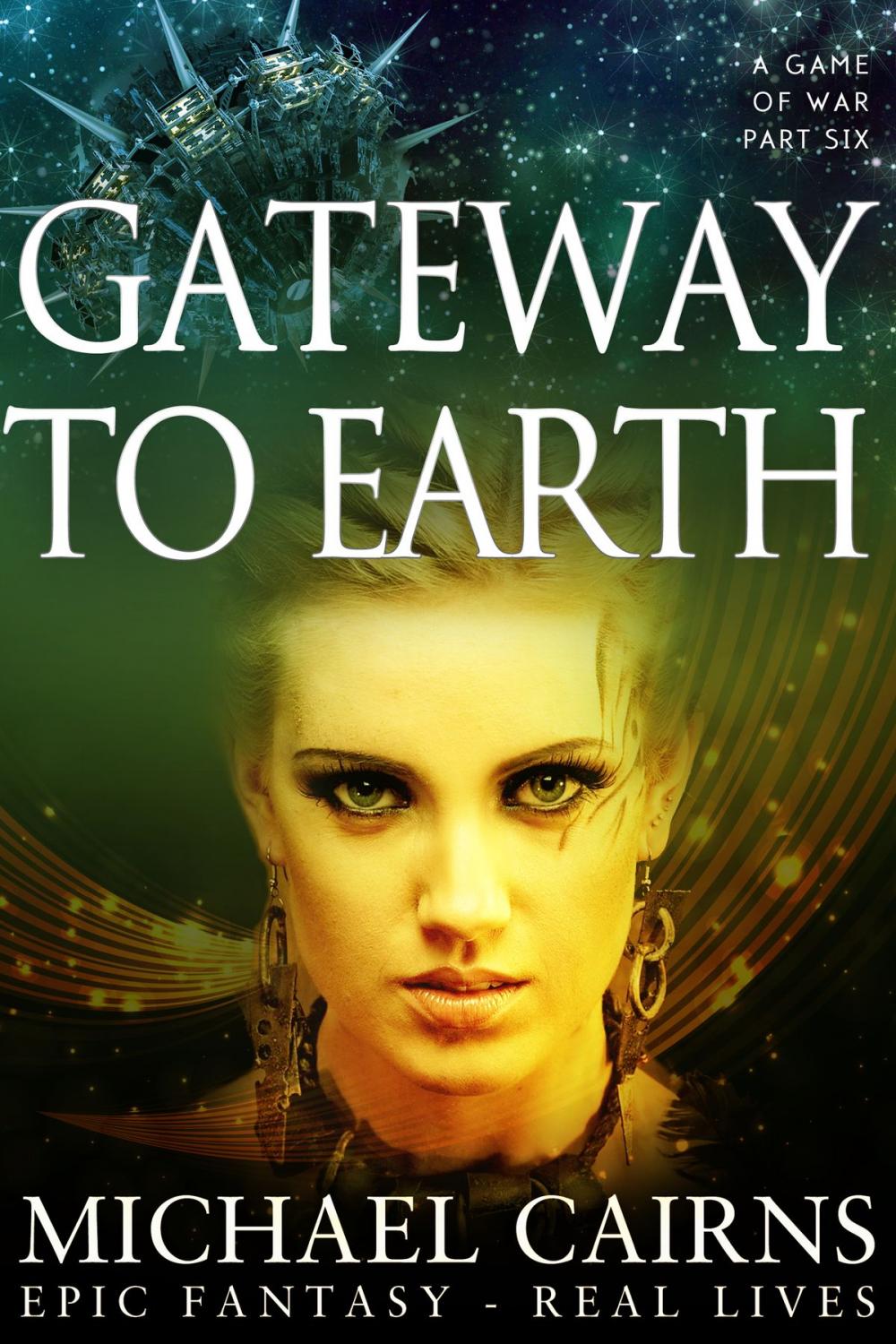 Big bigCover of Gateway to Earth (A Game of War Part Six)