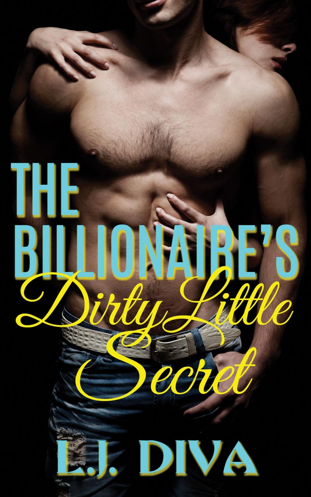 Big bigCover of The Billionaire's Dirty Little Secret