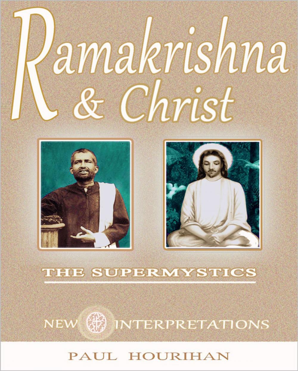 Big bigCover of Ramakrishna and Christ, The Supermystics: New Interpretations