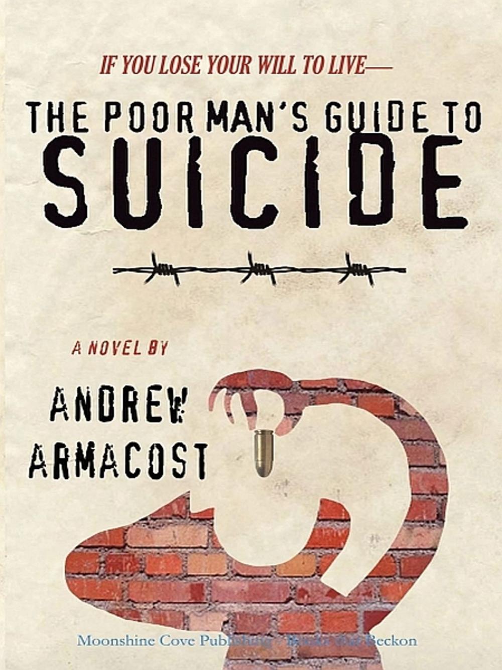 Big bigCover of The Poor Man's Guide to Suicide