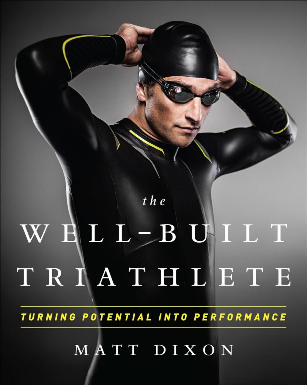 Big bigCover of The Well-Built Triathlete