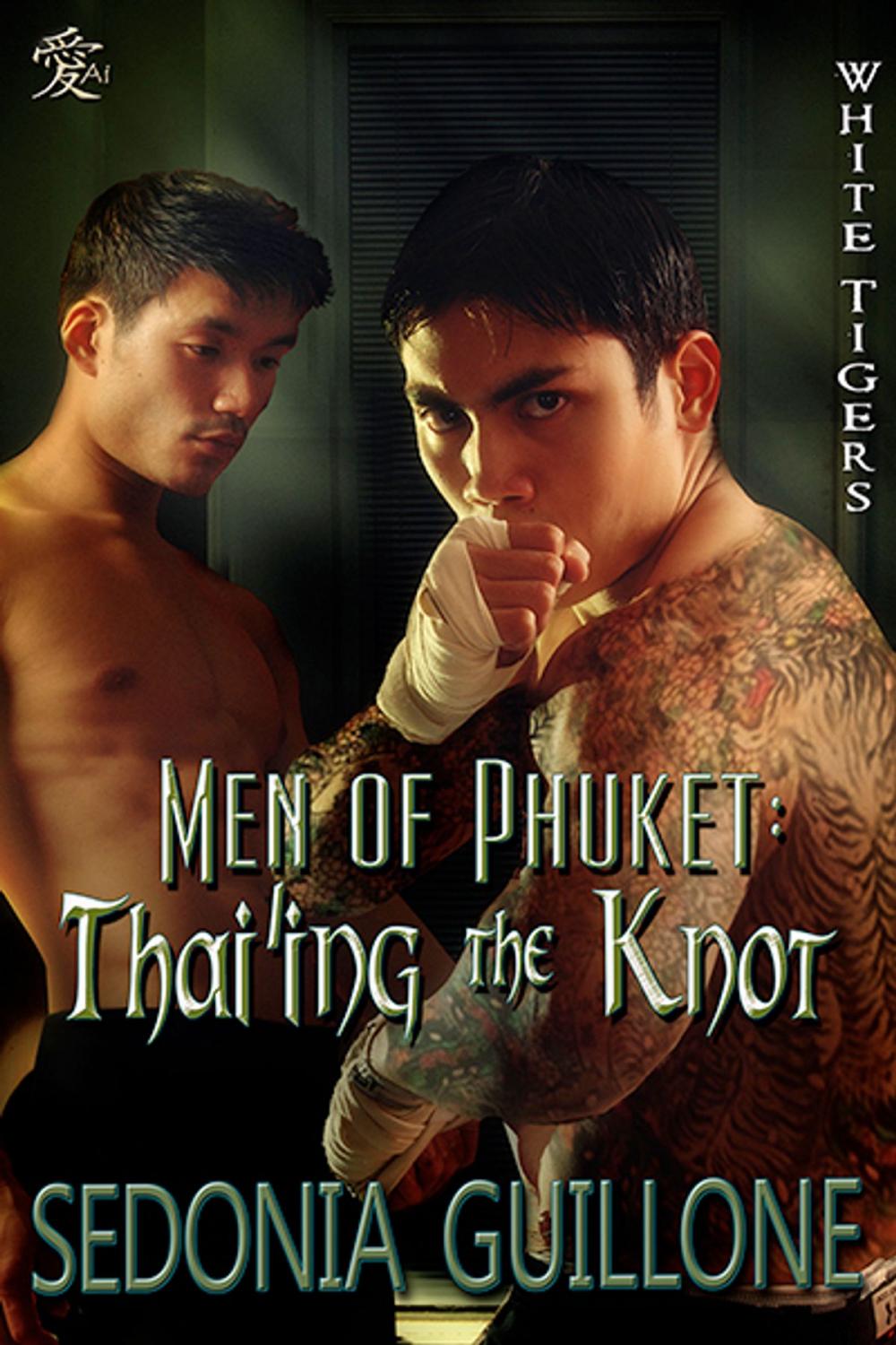 Big bigCover of Men of Phuket: Thai'ing the Knot