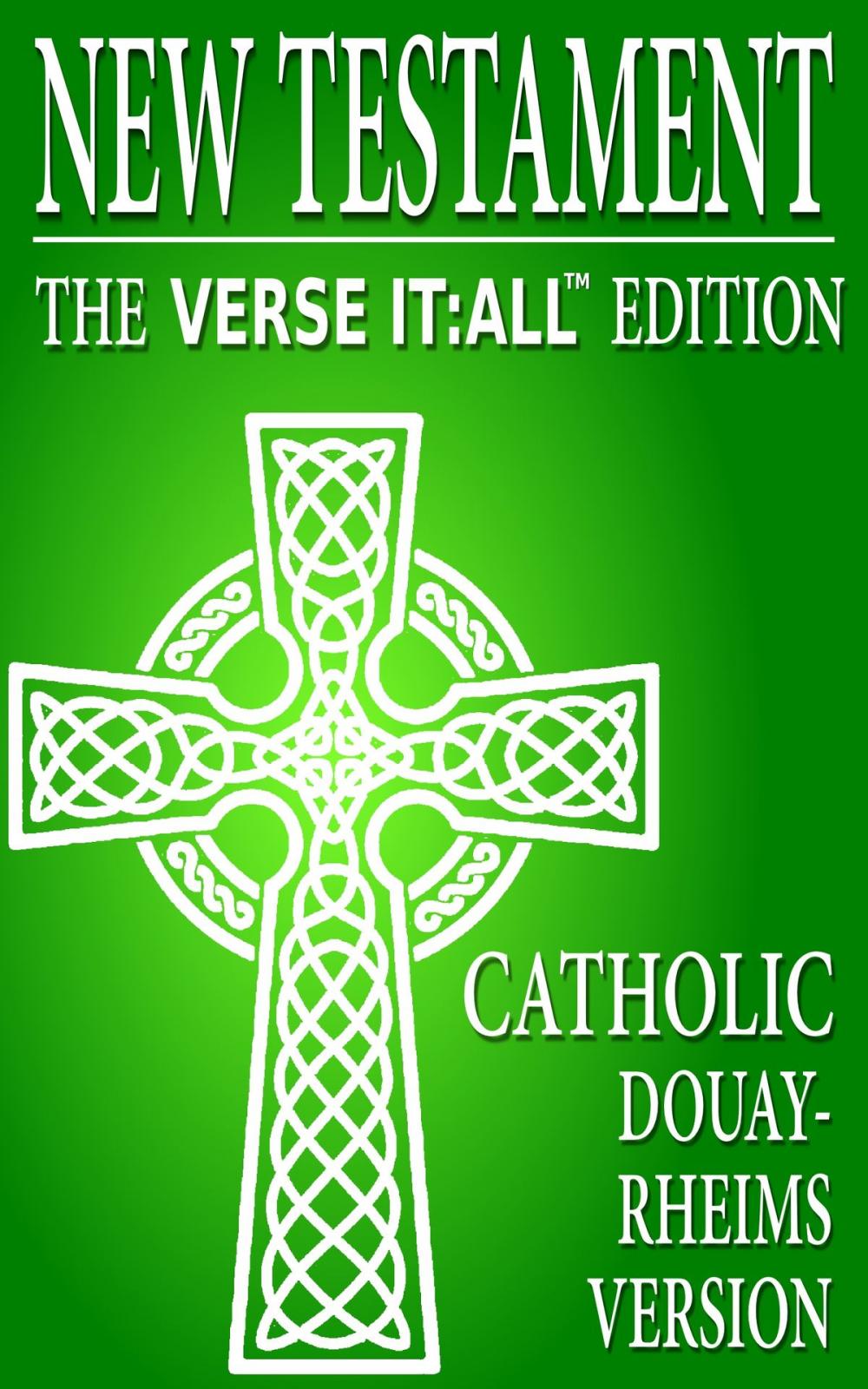 Big bigCover of The Catholic New Testament, Douay Rheims Version, Verse It:All Edition